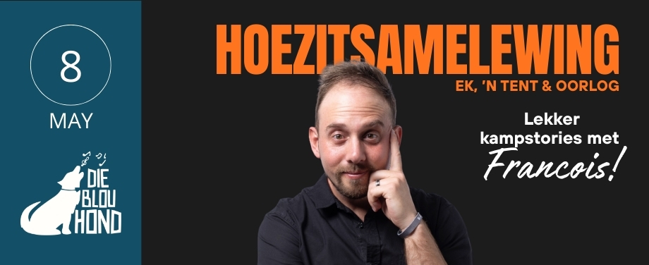 HoezitSamelewing - Ek, n Tent en Oorlog met Francois